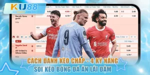 Cách đánh kèo chấp