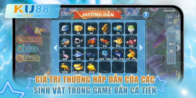 Giá trị thưởng hấp dẫn của các sinh vật trong game Bắn Cá Tiên
