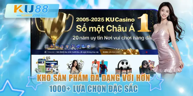 Kho sản phẩm đa dạng với hơn 1000+ lựa chọn đặc sắc