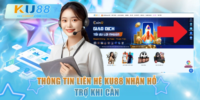 Thông tin liên hệ KU88 nhận hỗ trợ khi cần